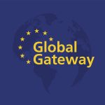 Global Gateway: The EU Maps a Different Path Than Belt and Road
